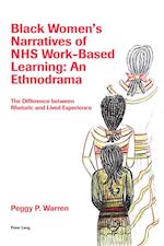 Black Women’s Narratives of NHS Work-Based Learning: An Ethnodrama