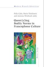 Queer(y)ing Bodily Norms in Francophone Culture