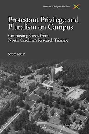 Protestant Privilege and Pluralism on Campus