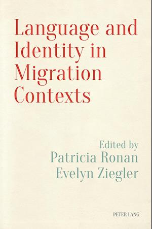 Language and Identity in Migration Contexts