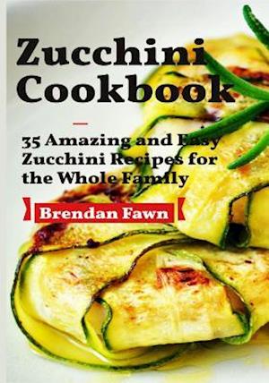 Zucchini Cookbook