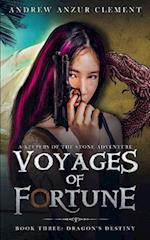 Dragon's Destiny: Voyages of Fortune Book Three 