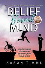 Belief Bound Mind