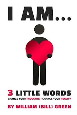 I AM...: 3 Little Words