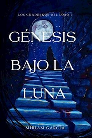 Génesis Bajo La Luna