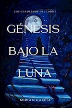 Génesis Bajo La Luna