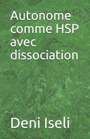 Autonome Comme Hsp Avec Dissociation