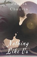 Nothing Like Us