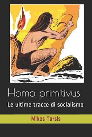 Homo Primitivus