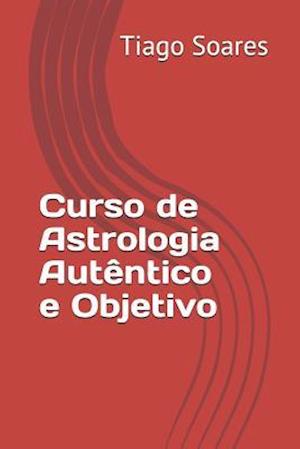 Curso de Astrologia Autêntico E Objetivo