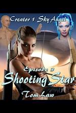 Creator 1 Sky Angel Episode 3 Shooting Star