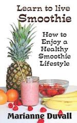 Learn to Live Smoothie