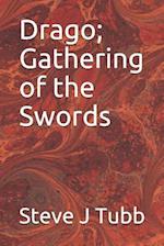 Drago; Gathering of the Swords