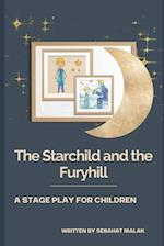 Starchild and the Furyhill: A stage play for children 