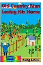 Old Country Man Losing His Horse