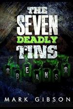 The Seven Deadly Tins