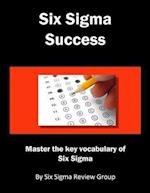 Six SIGMA Success