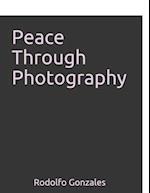 Peace Through Photography