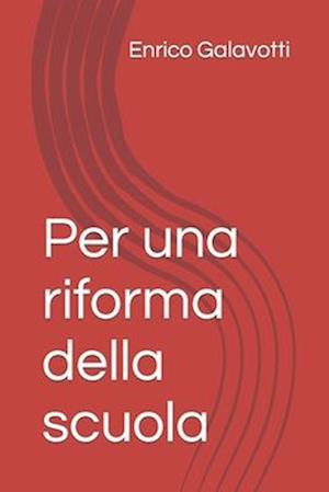 Per Una Riforma Della Scuola