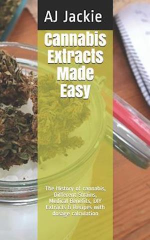 Cannabis Extracts Made Easy