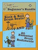 Slammin' Simon's Beginner's Bundle: 2 books in 1!: "Guide to Mastering Your First Rock & Roll Drum Beats" AND "20 Essential Drum Rudiments" 
