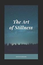 The Art of Stillness