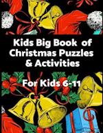 Kids Big Book of Christmas Puzzles and Activities: Challenging, educational fun filled Holiday activity book 