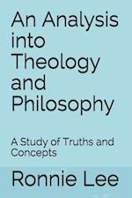 An Analysis Into Theology and Philosophy