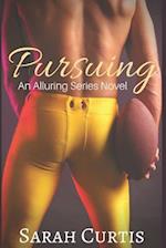 Pursuing