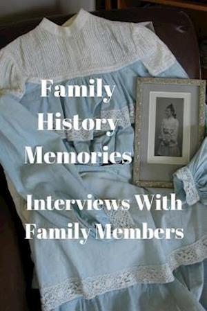 Family History Memories