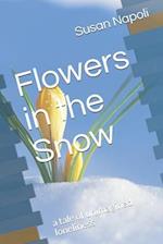 Flowers in the Snow: a tale of unimagined loneliness 