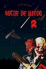 Noche de Miedo 2