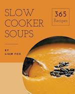 Slow Cooker Soups 365