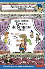 Edmond Rostand's Cyrano de Bergerac: 3 Short Melodramatic Plays for 3 Group Sizes 