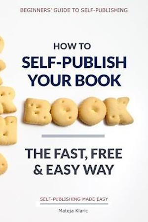 How to Self-Publish Your Book