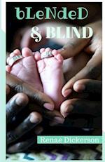 Blended & Blind
