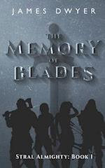 The Memory of Blades