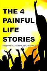 The Four Painful Life Stories