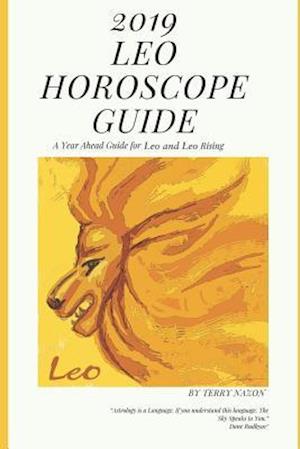 2019 Leo Horoscope Guide