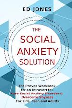 The Social Anxiety Solution