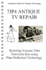 7jp4 Antique TV Repair