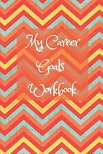 My Career Goals Workbook