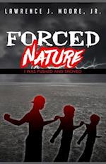 Forced Nature