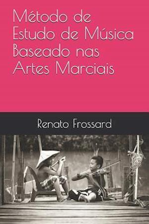 Método de Estudo de Música Baseado nas Artes Marciais