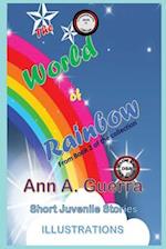 The World of Rainbow