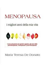 Menopausa - I Migliori Anni Della MIA Vita