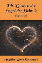 Die Weihen der Engel der Liebe