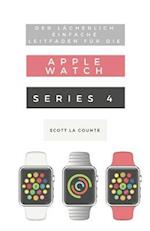 Der Lächerlich Einfache Leitfaden Für Die Apple Watch Series 4