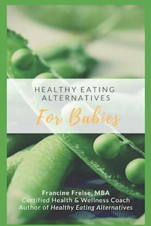 Healthy Eating Alternatives for Babies