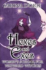 Hexes and Exes: A Not-So-Cozy Witch Mystery 